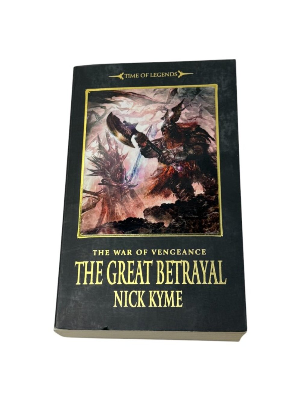 The War of Vengence Great Betrayal Warhammer Nick Kyme Book PB First Ed 2012